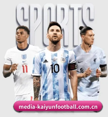 media-kaiyunfootball.com.cn五大内容板块,覆盖赛事直播与实时比分